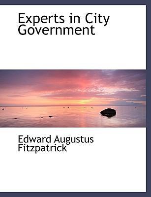 Experts in City Government 1115706829 Book Cover
