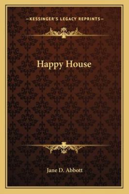 Happy House 1162802499 Book Cover