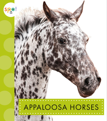 Appaloosa Horses 1681527685 Book Cover