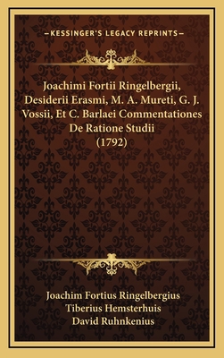 Joachimi Fortii Ringelbergii, Desiderii Erasmi,... [Latin] 116915039X Book Cover