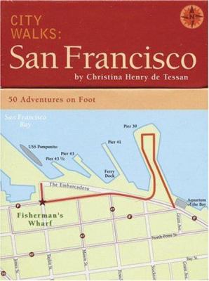City Walks: San Francisco: 50 Adventures on Foot B007CWNDO4 Book Cover