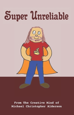 Super Unreliable 177708797X Book Cover