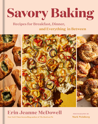Savory Baking: Recipes for Breakfast, Dinner, a... 035867140X Book Cover