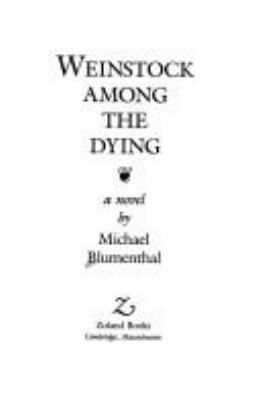 Weinstock Among The Dying 0944072348 Book Cover