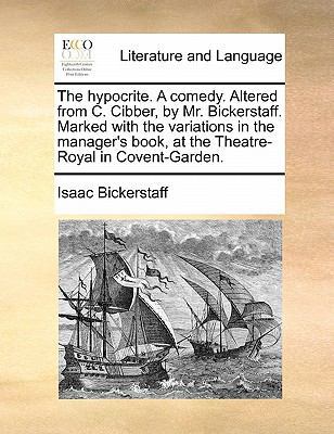 The Hypocrite. a Comedy. Altered from C. Cibber... 1170820360 Book Cover