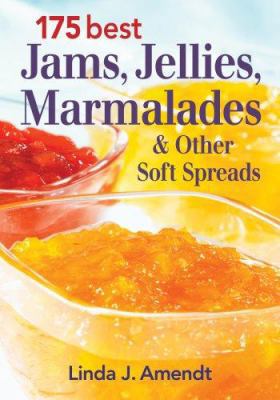 175 Best Jams, Jellies, Marmalades and Other So... 077880187X Book Cover