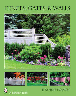Fences, Gates & Walls 0764326430 Book Cover