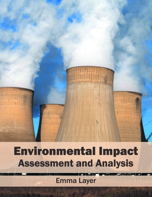 Environmental Impact: Assessment and Analysis 1682862038 Book Cover