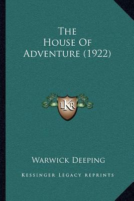 The House Of Adventure (1922) 1167050118 Book Cover