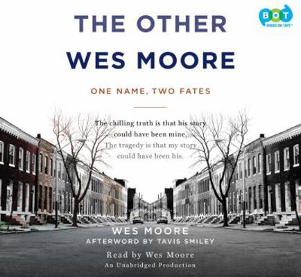 The Other Wes Moore: One Name, Two Fates 0307736032 Book Cover