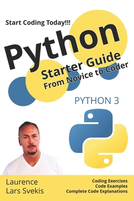 Python Starter Guide: From Novice to Coder B0CJXKF249 Book Cover