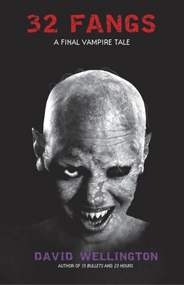 32 Fangs: A Final Vampire Tale 0307886182 Book Cover