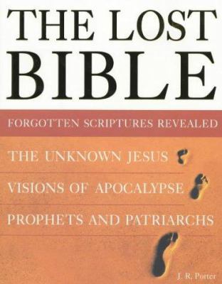 The Lost Bible: Forgotten Scriptures Revealed 1903296196 Book Cover