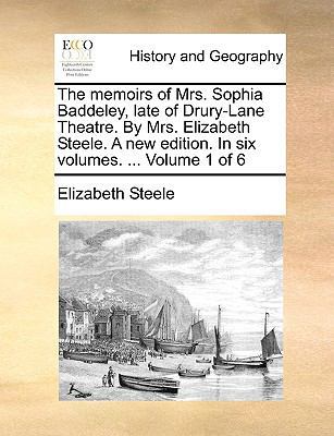The Memoirs of Mrs. Sophia Baddeley, Late of Dr... 1170698212 Book Cover