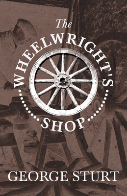 The Wheelwright's Shop 1443738875 Book Cover