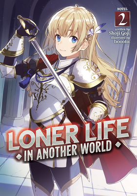 Loner Life in Another World (Light Novel) Vol. 2 1648274382 Book Cover