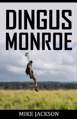 Dingus Monroe B0G6J681F9 Book Cover