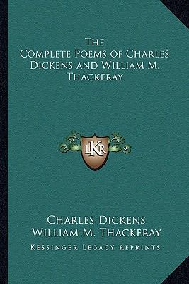 The Complete Poems of Charles Dickens and Willi... 1162788844 Book Cover