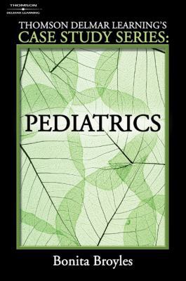 Delmar's Case Study Series: Pediatrics (Thomson... 1401826334 Book Cover