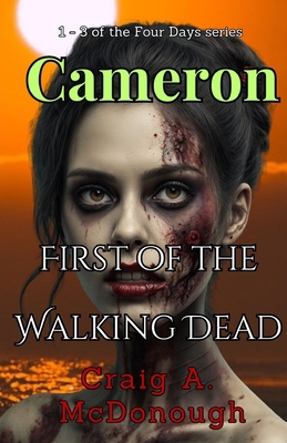 Cameron: First of the Walking Dead: Episodes 1 ... B0D9D4BNDL Book Cover