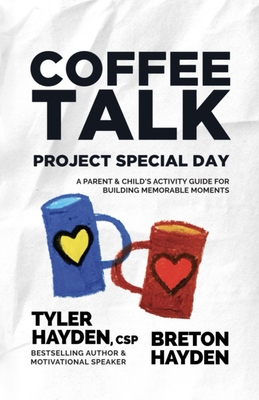 Coffee Talk: Project Special Day: A Parent & Ch... 1897050623 Book Cover