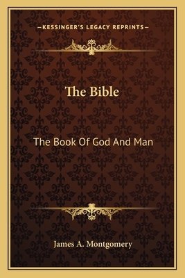 The Bible: The Book Of God And Man 1163815616 Book Cover