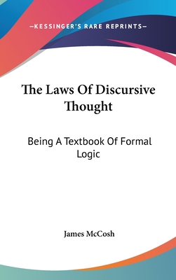 The Laws Of Discursive Thought: Being A Textboo... 0548179964 Book Cover