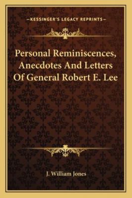 Personal Reminiscences, Anecdotes And Letters O... 1163250538 Book Cover