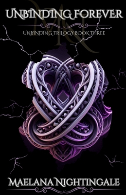 Unbinding Forever: Unbinding Trilogy Book Three B0DMV1CV5S Book Cover