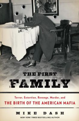 The First Family: Terror, Extortion, Revenge, M... 1400067227 Book Cover