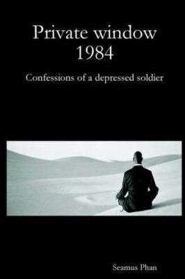 Private Window 1984: Confessions of a Depressed... 141161433X Book Cover