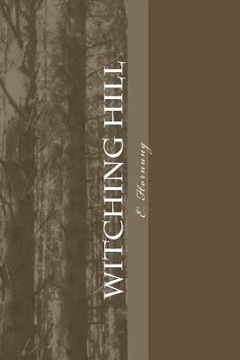 Witching Hill 1984232223 Book Cover