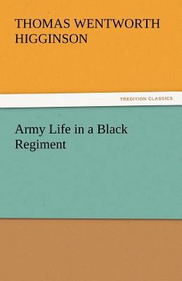 Army Life in a Black Regiment 3842464355 Book Cover