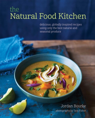 The Natural Food Kitchen: Delicious, Globally I... 1849755604 Book Cover