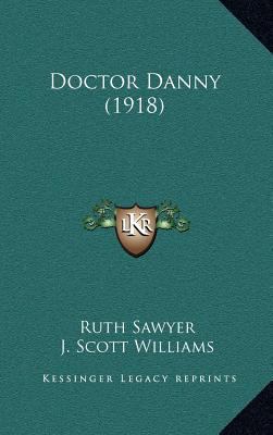 Doctor Danny (1918) 1164423096 Book Cover