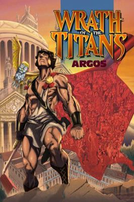 Wrath of the Titans: Argos - Trade paperback 195999896X Book Cover