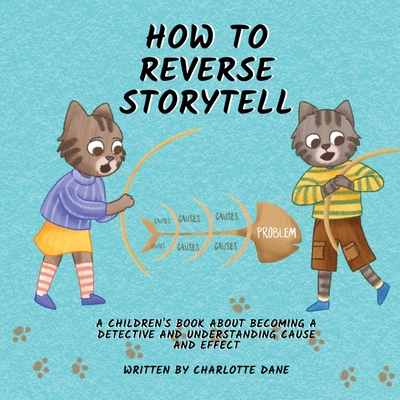 How to Reverse Storytell: A Children's Book Abo... 1647435439 Book Cover