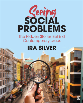 Seeing Social Problems: The Hidden Stories Behi... 1071802259 Book Cover