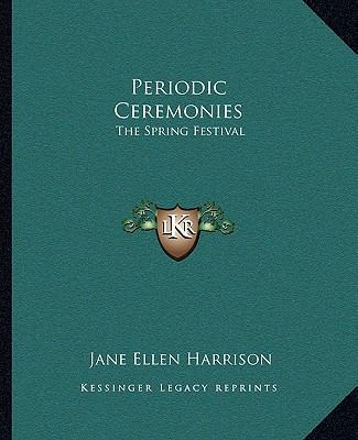 Periodic Ceremonies: The Spring Festival 1162864753 Book Cover