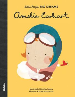 Amelia Earhart: Little People, Big Dreams. Deut... [German] 3458177957 Book Cover