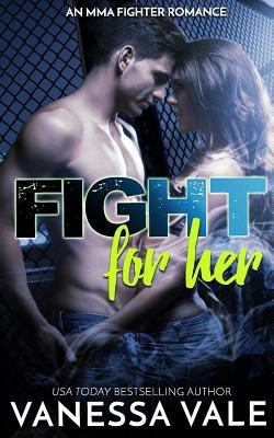 Fight for Her 1544184395 Book Cover