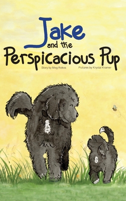 Jake and The Perspicacious Pup 0578395584 Book Cover