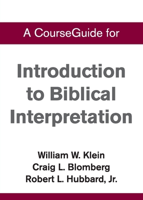 CourseGuide for Introduction to Biblical Interp... 0310110661 Book Cover