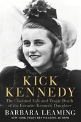 Kick Kennedy: The Charmed Life and Tragic Death... 1250071313 Book Cover