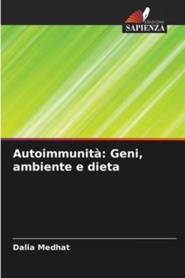 Autoimmunità: Geni, ambiente e dieta [Italian] 6200716498 Book Cover