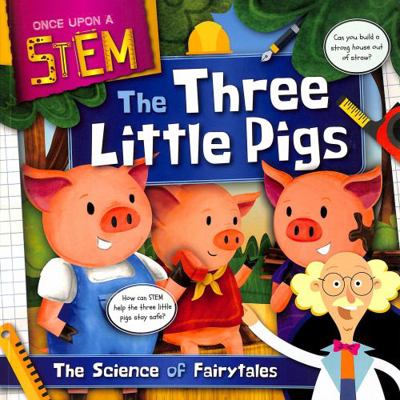 The Three Little Pigs (Once Upon a STEM) 183927171X Book Cover