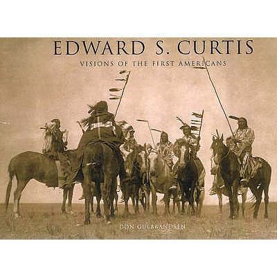 Edward S. Curtis: Visions of the First Americans 1905573219 Book Cover