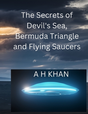 The Secrets of Devil's Sea, Bermuda Triangle an... B0BHL3LYQL Book Cover