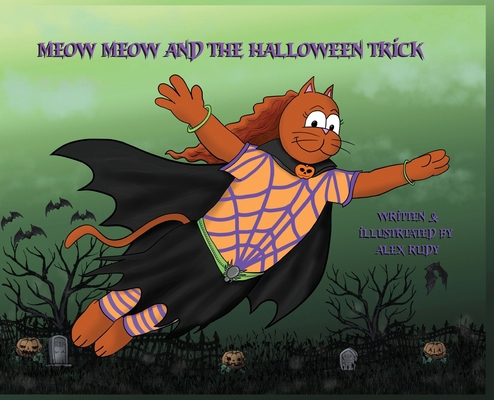 Meow Meow and The Halloween Trick B0DBGQJTMP Book Cover