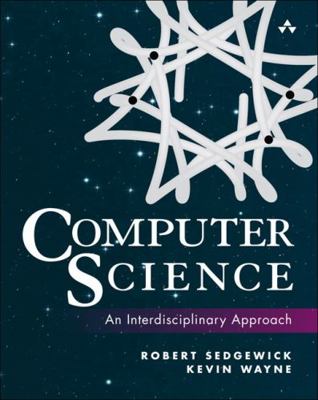 Computer Science: An Interdisciplinary Approach 0134076427 Book Cover